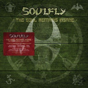 Box: The Soul Remains Insane: The Studio Albums 1998 to 2004 Soulfly