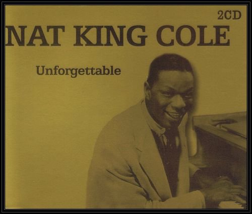 Box: Unforgettable Nat King Cole