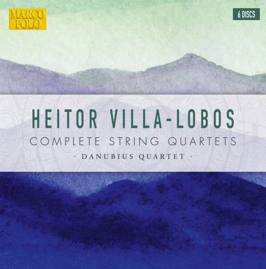 Box: Villa-Lobos Complete String Quartets Danubius Quartet