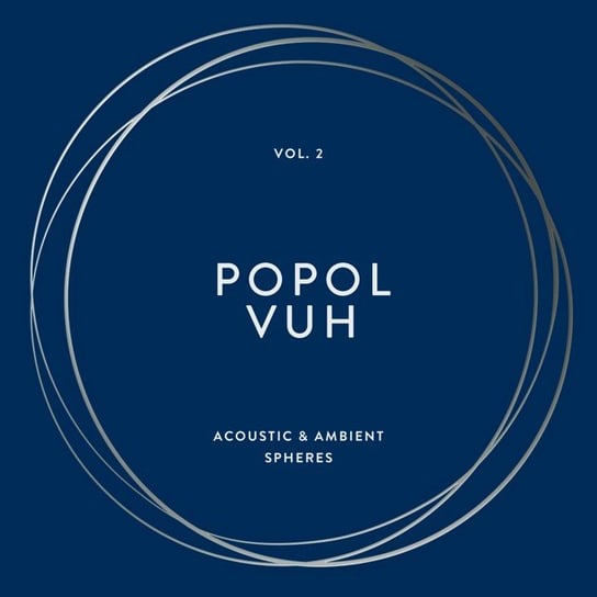 Box: Volume 2 – Acoustic & Ambient Spheres (Boxset) Popol Vuh
