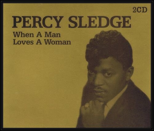 Box: When A Man Loves A Woman Sledge Percy