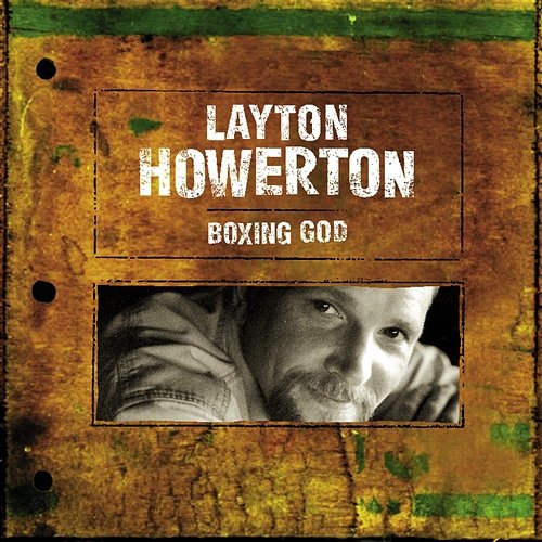 Boxing God Layton Howerton