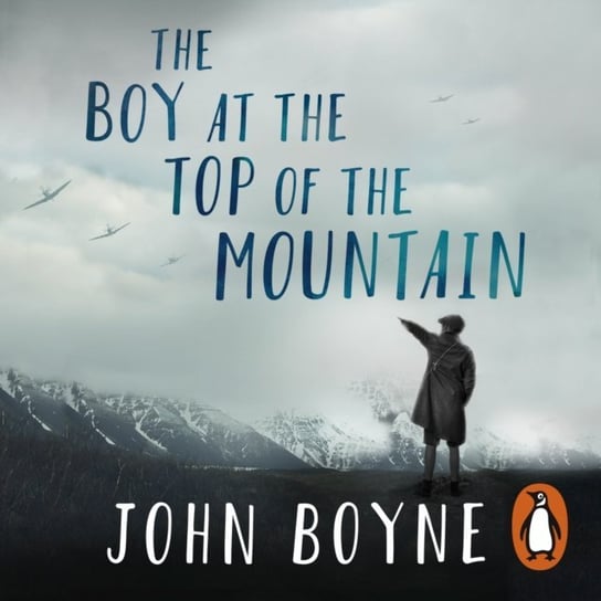 Boy at the Top of the Mountain Boyne John