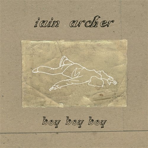 Boy Boy Boy (Promo Revisited) Iain Archer