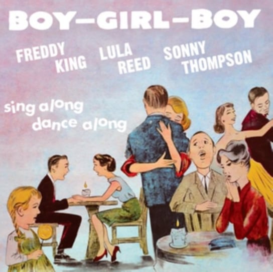 Boy Girl Boy King Freddy, Reed Lula, Thompson Sonny