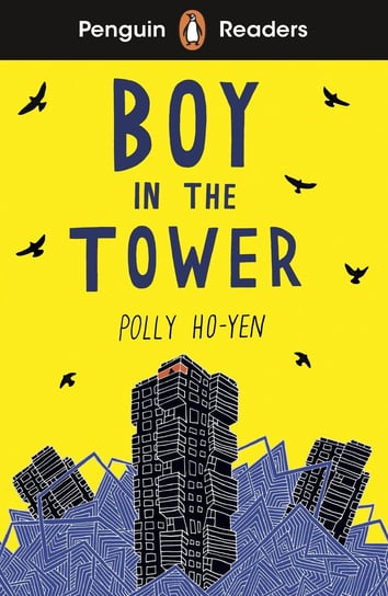 Boy in the Tower. Penguin Readers. Level 2 Ho-Yen Polly