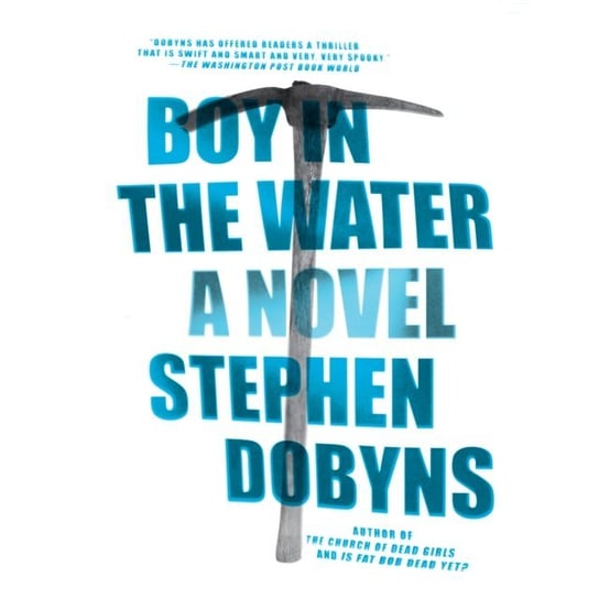 Boy in the Water Dobyns Stephen, Newbern George