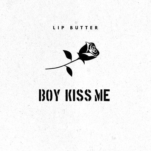 Boy Kiss Me Lip Butter