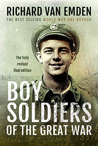 Boy Soldiers of the Great War Emden van Richard