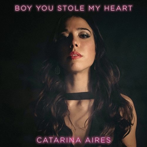 Boy You Stole My Heart Catarina Aires