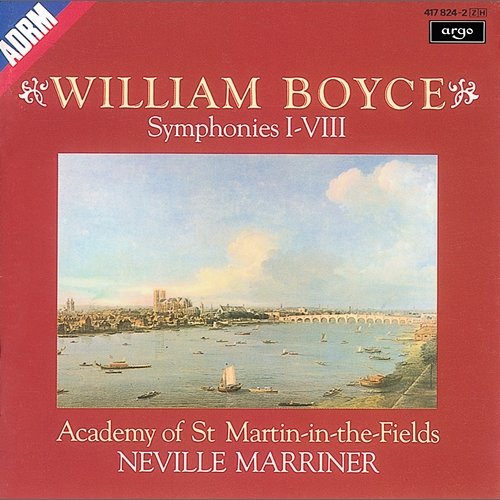 Boyce: Symphonies Nos. 1-8 Academy of St Martin in the Fields, Sir Neville Marriner