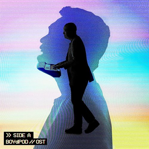 BOYdPOD // OST. Side a BOYdPOD