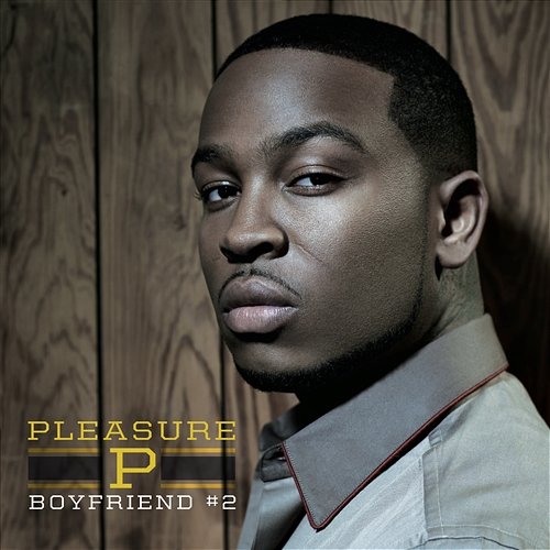Boyfriend #2 Pleasure P