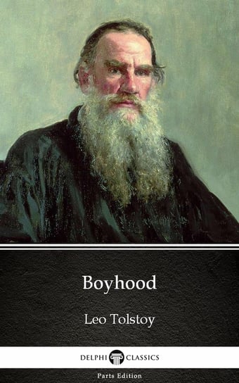 Boyhood by Leo Tolstoy (Illustrated) Tolstoy Leo