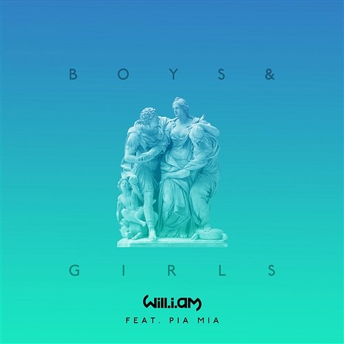 Boys & Girls will.i.am feat. Pia Mia