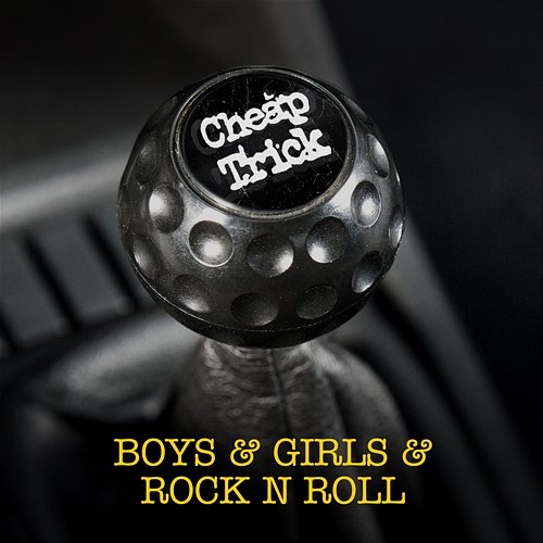 Boys & Girls & Rock N Roll Cheap Trick