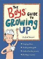 Boys' Guide to Growing Up Wilkinson Phil