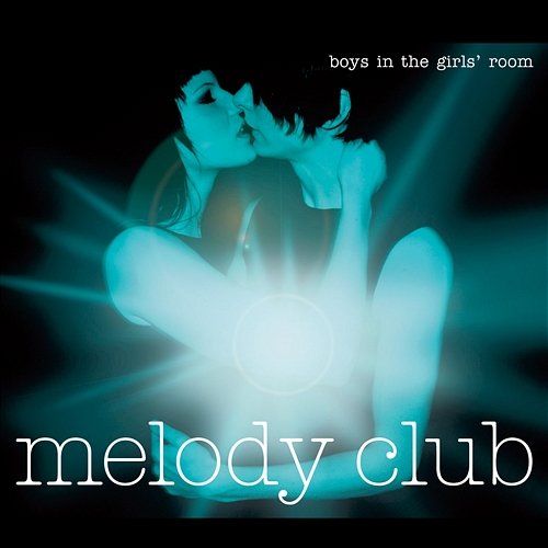 Boys in the Girls' Room Melody Club