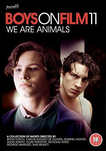 Boys On Film 11 - We Are Animals Haxton Dominic