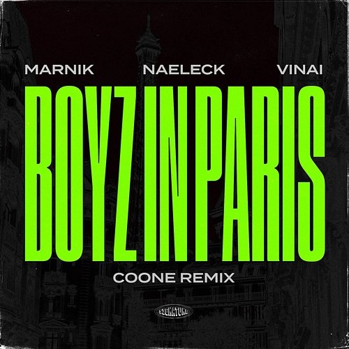 Boyz In Paris Marnik, Naeleck, Vinai, Coone