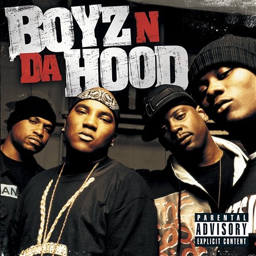 Boyz N Da Hood Boyz N Da Hood