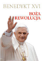 BOZA REWOLUCJA BENED Benedykt XVI