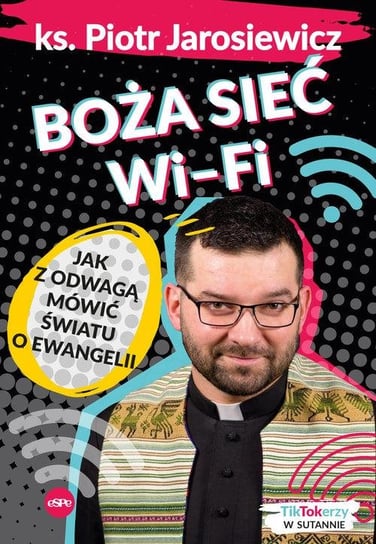 Boża sieć wi-fi Jarosiewicz Piotr