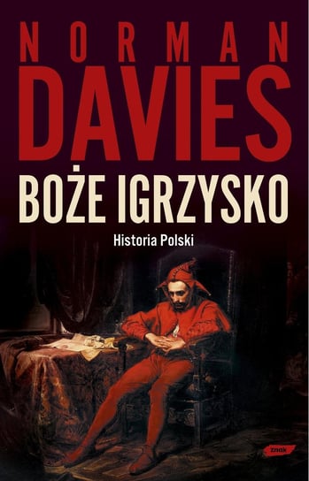Boże igrzysko. Historia Polski Davies Norman