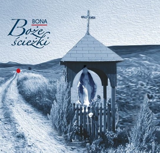 Boże ścieżki Bona Fabiani Bożena