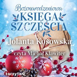Bożonarodzeniowa księga szczęścia Kosowska Jolanta