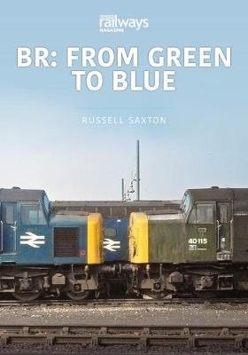 BR: FROM GREEN TO BLUE Russell Saxton