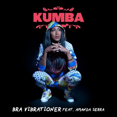 Bra vibrationer Kumba feat. Amanda Serra