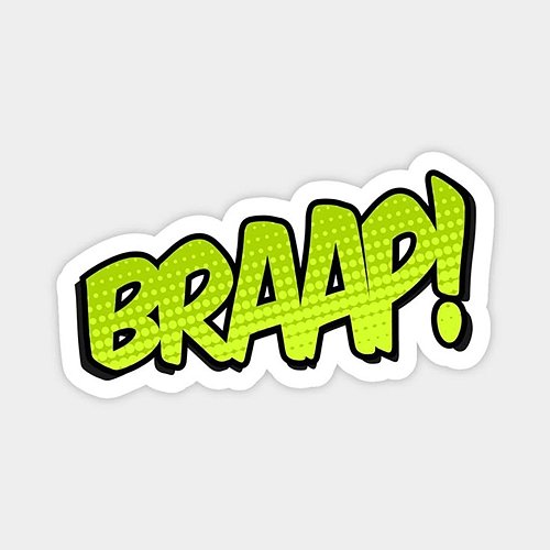 Braap! Atul Sharma