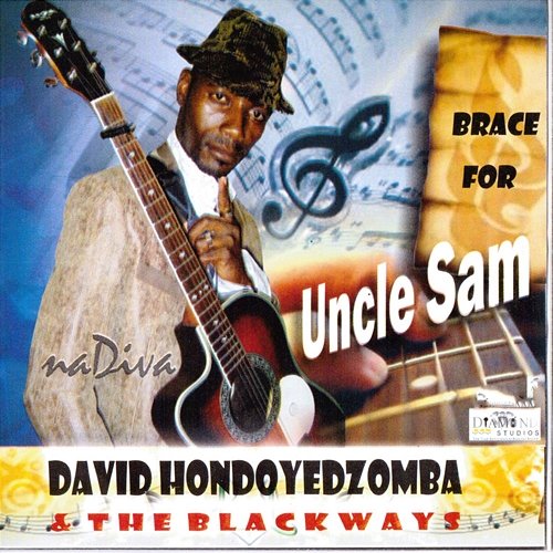 Brace For Uncle Sam David Hondoyedzomba & The Blackways