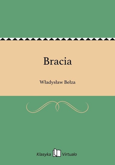 Bracia Bełza Władysław