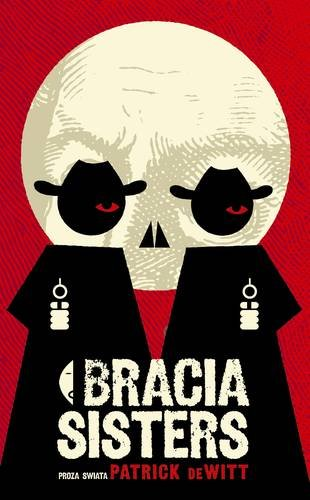 Bracia Sisters DeWitt Patrick