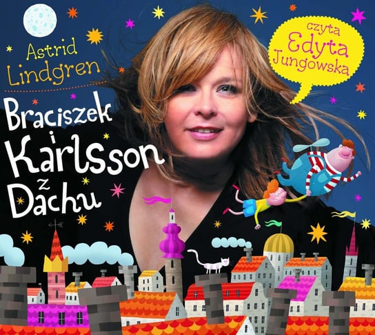 Braciszek i Karlsson z dachu. Karlsson z dachu. Tom 1 - audiobook Lindgren Astrid
