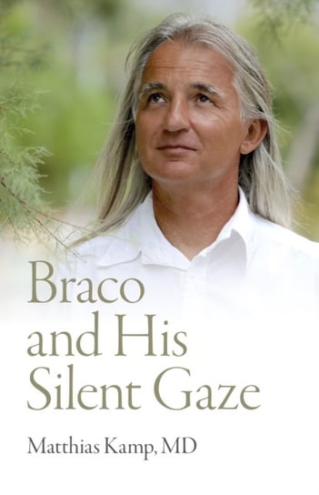 Braco and His Silent Gaze Matthias Kamp