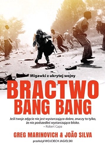 Bractwo Bang Bang Marinovich Greg, Silva Joao