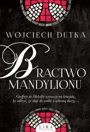 Bractwo mandylionu Dutka Wojciech