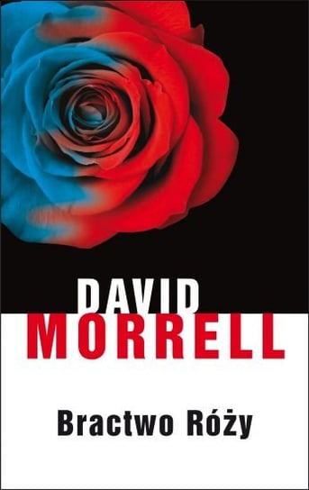 Bractwo Roży Morrell David