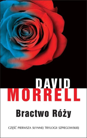 Bractwo róży Morrell David