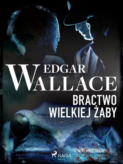 Bractwo wielkiej żaby Edgar Wallace