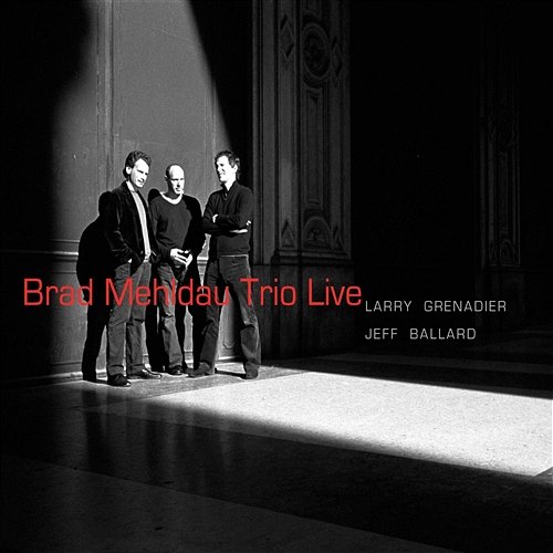 Brad Mehldau Trio: Live Brad Mehldau Trio