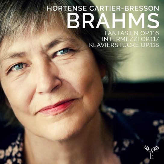 Bragms: Fantasien Op. 116 / Intermezzi Op. 117 / Klavierstucke Op. 118 Cartier-Bresson Hortense