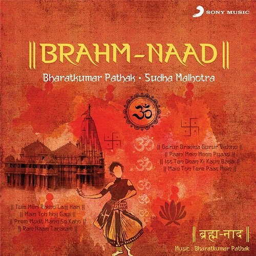 Brahm-Naad Bharatkumar Pathak, Sudha Malhotra