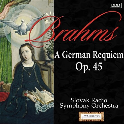 Brahms: A German Requiem, Op. 45 Slovak Radio Symphony Orchestra, Alexander Rahbari, Miriam Gauci, Slovenský filharmonický zbor