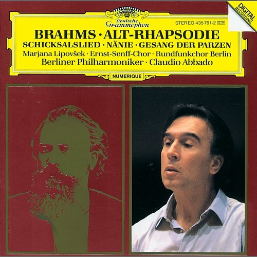 Brahms: Alto Rhapsody; Song of Destiny; Nänie; Song of the Fates Marjana Lipovšek, Ernst Senff Chor, Ernst Senff, Rundfunkchor Berlin, Dietrich Knothe, Berliner Philharmoniker, Claudio Abbado