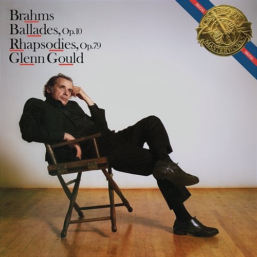 Brahms: Ballades, Op. 10 & Rhapsodies, Op. 79 Glenn Gould