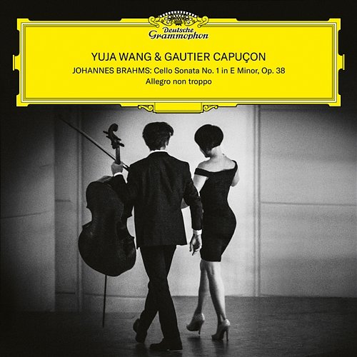 Brahms: Cello Sonata No. 1 in E Minor, Op. 38: I. Allegro non troppo Gautier Capuçon, Yuja Wang